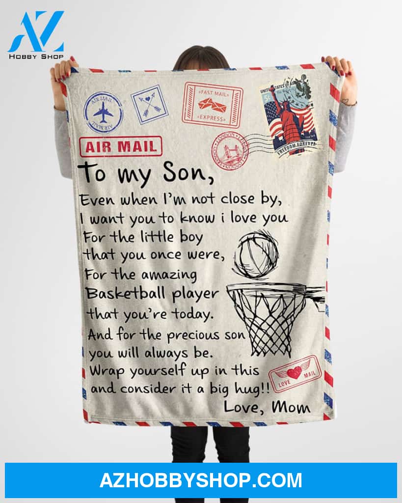 Basketball To My Son Even When I'm Not Close By Air Mail Blanket Gift For Son From Mom Birthday Gift Home Decor Bedding Couch Sofa Soft and Comfy Cozy