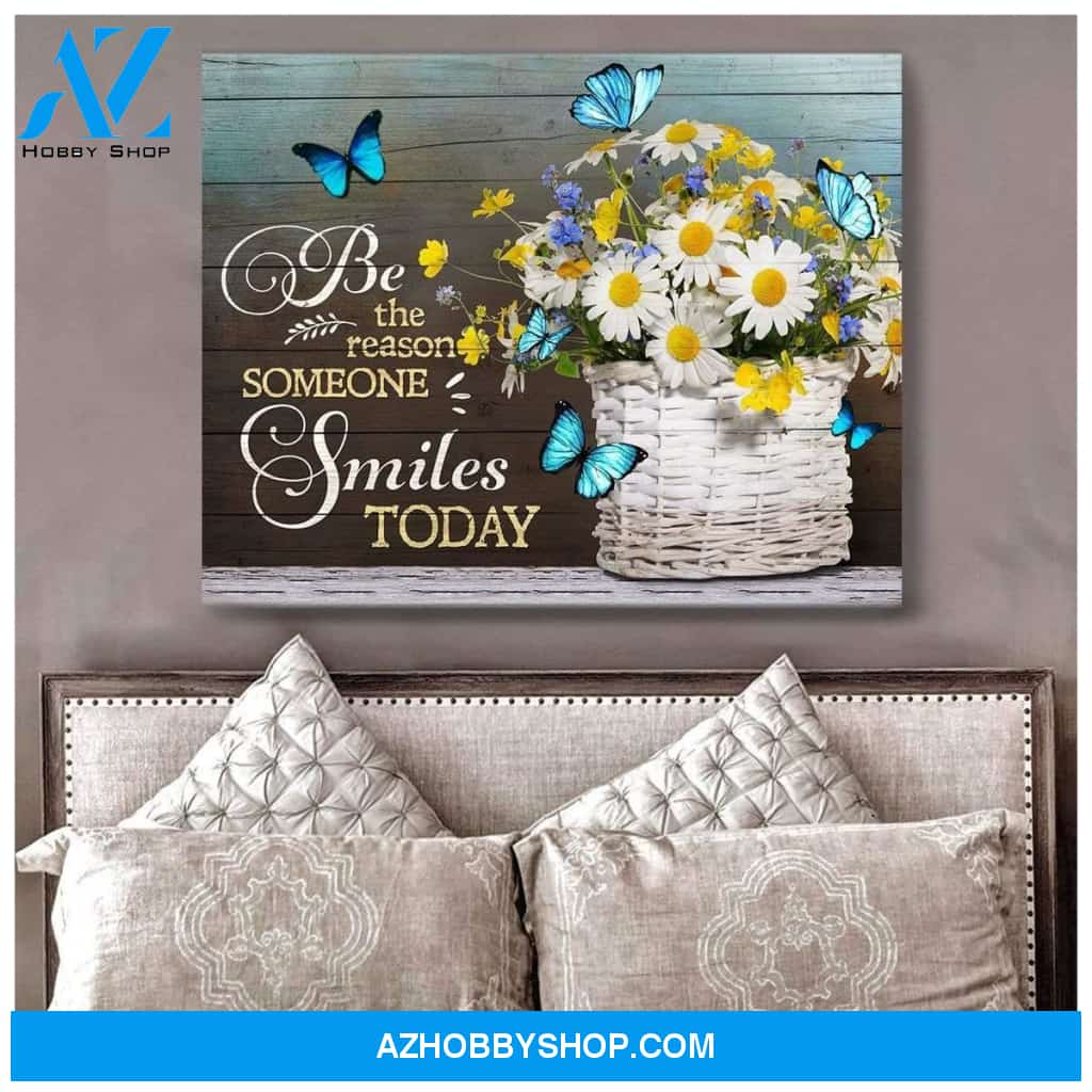 Be The Reason Daisy Butterfly Wall Art Canvas, Wall Decor Visual Art