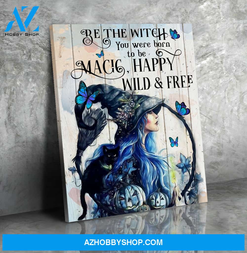 Be The Witch You Were Born To Be - Matte Canvas