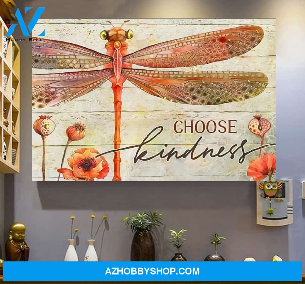 Beautiful Dragonfly Choose Kindness Horizontal Canvas Prints Unique Gifts