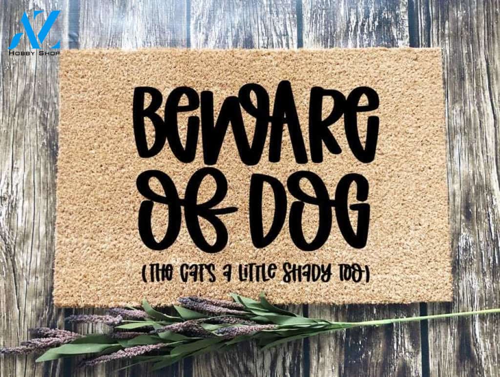 Beware Of Dog , The Cat's A Little Shady Too , Dog , Funny Dog , Dog Doormat , Dog Door Mat , Funny Doormat