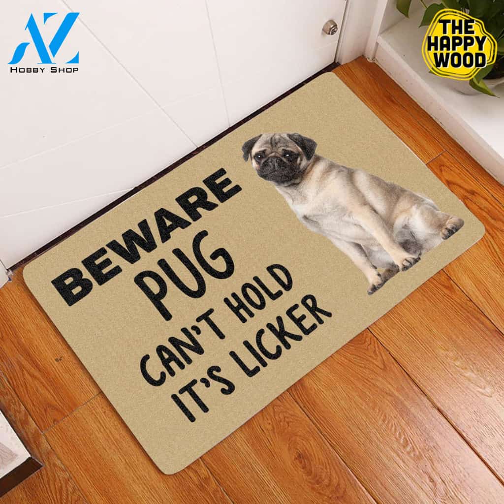 Beware Pug Can’t Hold It’s Licker Dog Doormat