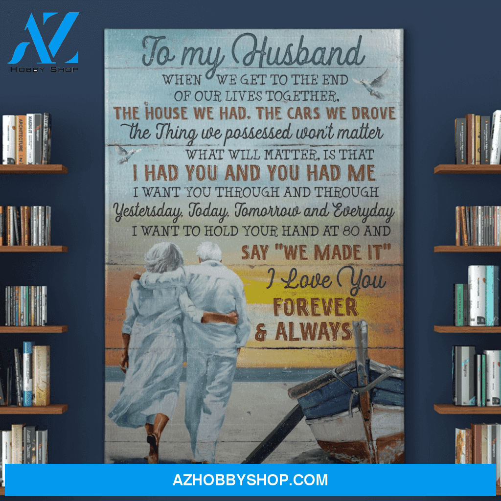 Portrait God Canvas - Bible Verse Wall Art - To my husband - I want to hold your hand at 80 and say We made it Canvas