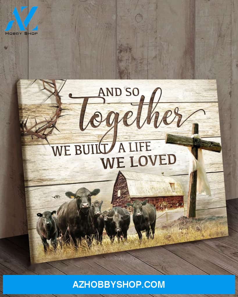 Black Angus Together We Built A Life We Loved Canvas - Wall Decor Visual Art