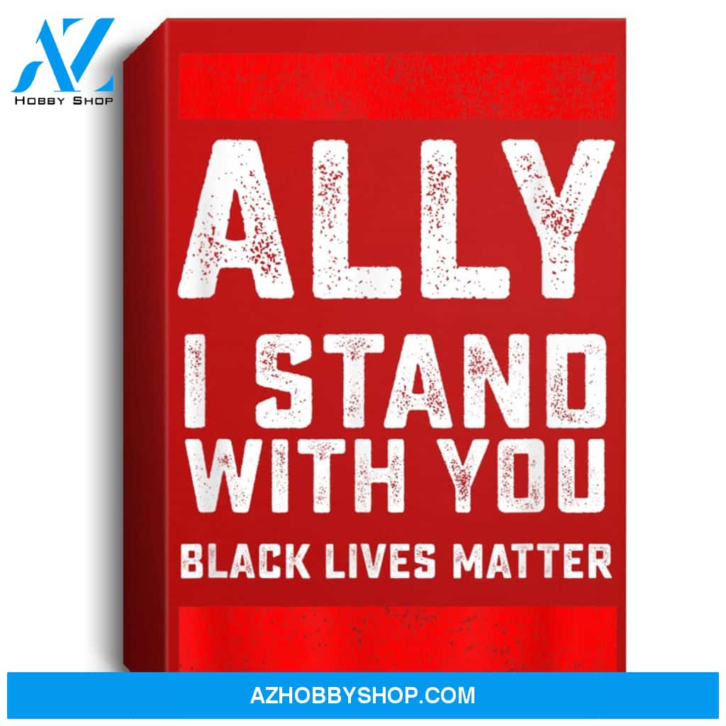 Black Lives Matter Ally I Stand With You Portrait Canvas