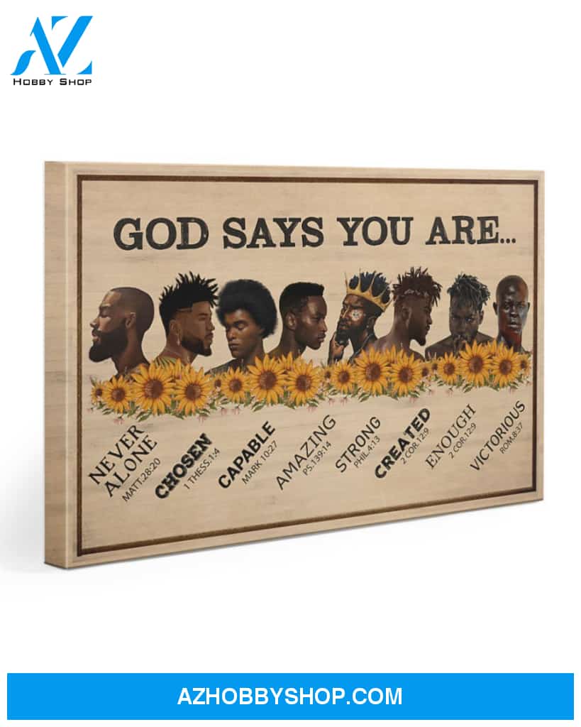 Black Men God Says You Are Gallery Wrapped Canvas Prints – African Canvas Print Wall Art