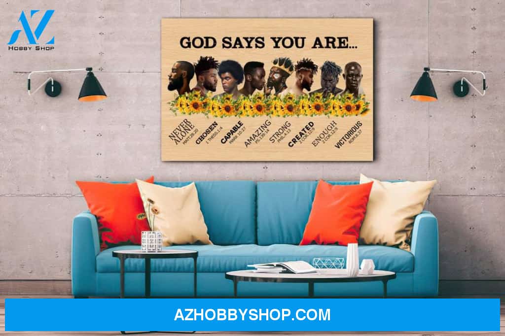 Black Men God Says You Are Poster Canvas, Black Men Canvas And Poster, Wall Decor Visual Art