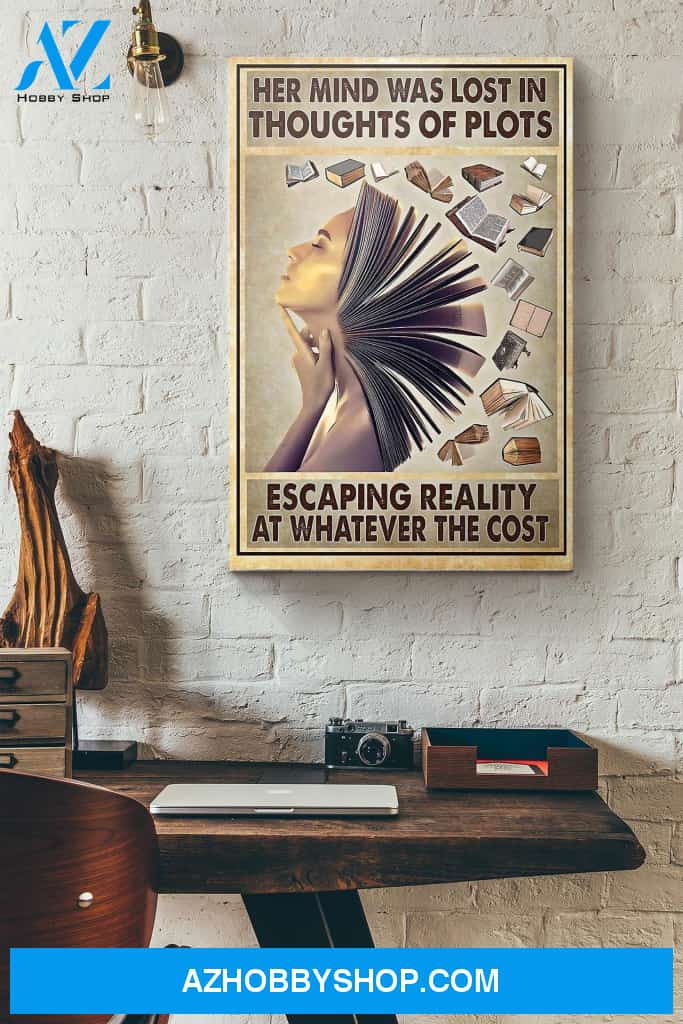 Book Lover Her Mind Was Lost In Thoughts Of Plots Canvas And Poster, Wall Decor Visual Art