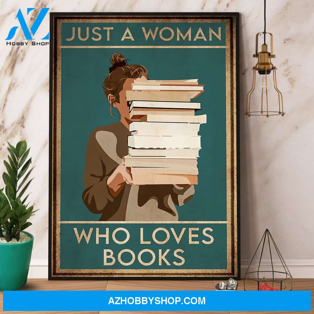 Books Just A Woman Who Loves Books Poster Canvas Wall Decor Visual Art