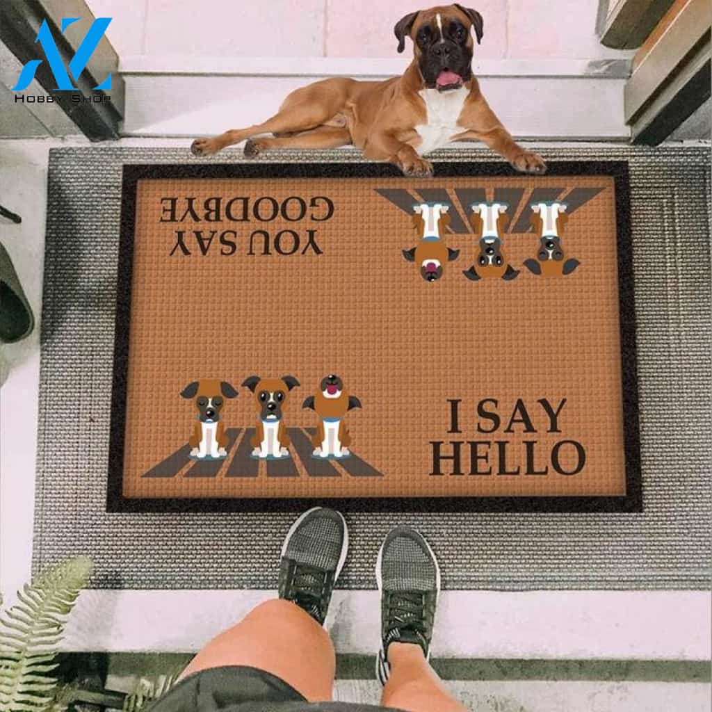 Boxer I Say Hello You Say Goodbye Doormat | Welcome Mat | House Warming Gift