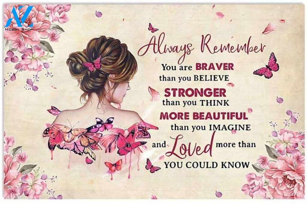 Breast Cancer Always Remember You Are Braver Breast Cancer Awareness Doormat Rug Housewarming Gift Family Welcome Mat Custom