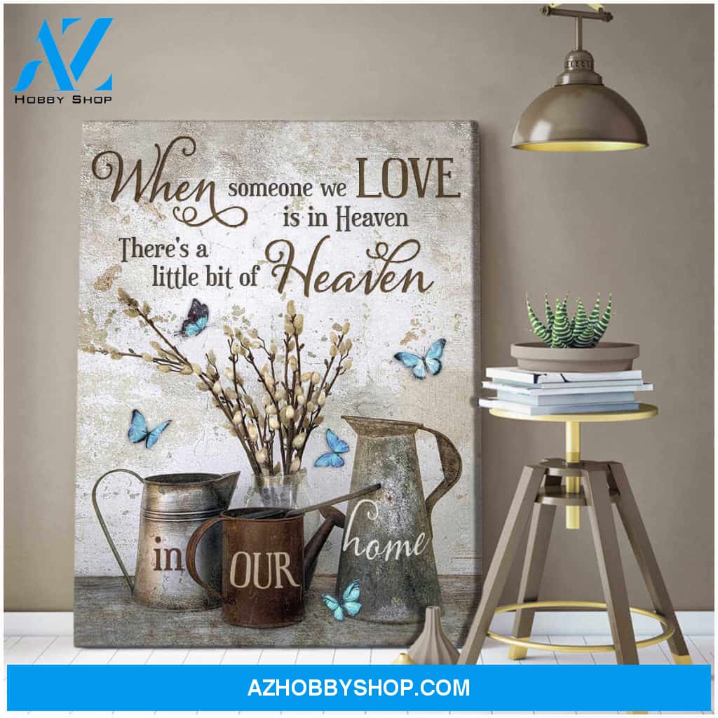 Butterfly Canvas When someone we love is in heaven Wall Art Decor