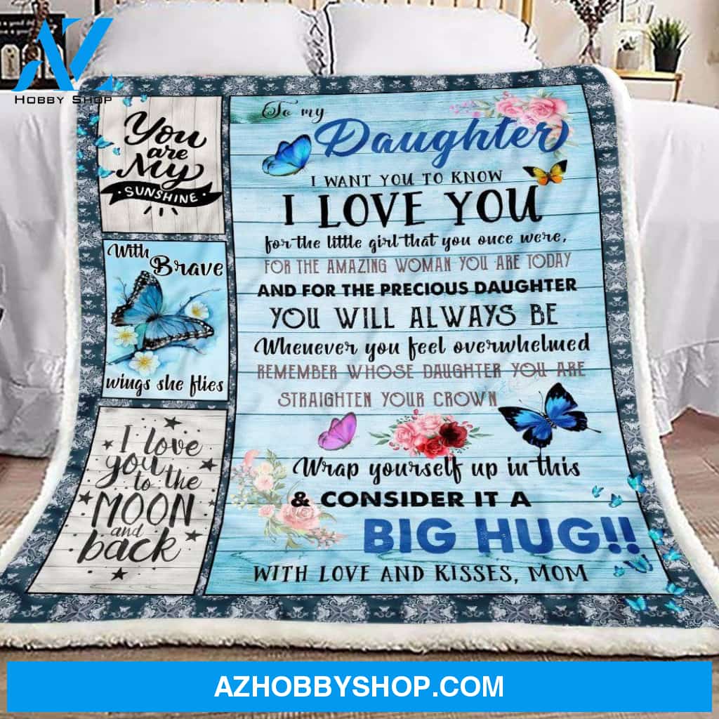 Butterfly To My Daughter Fleece Blanket Gift for Daughter