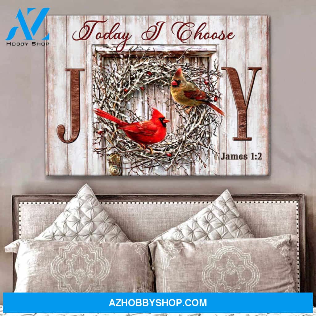 Cardinal Canvas Today I choose Joy Wall Art Decor