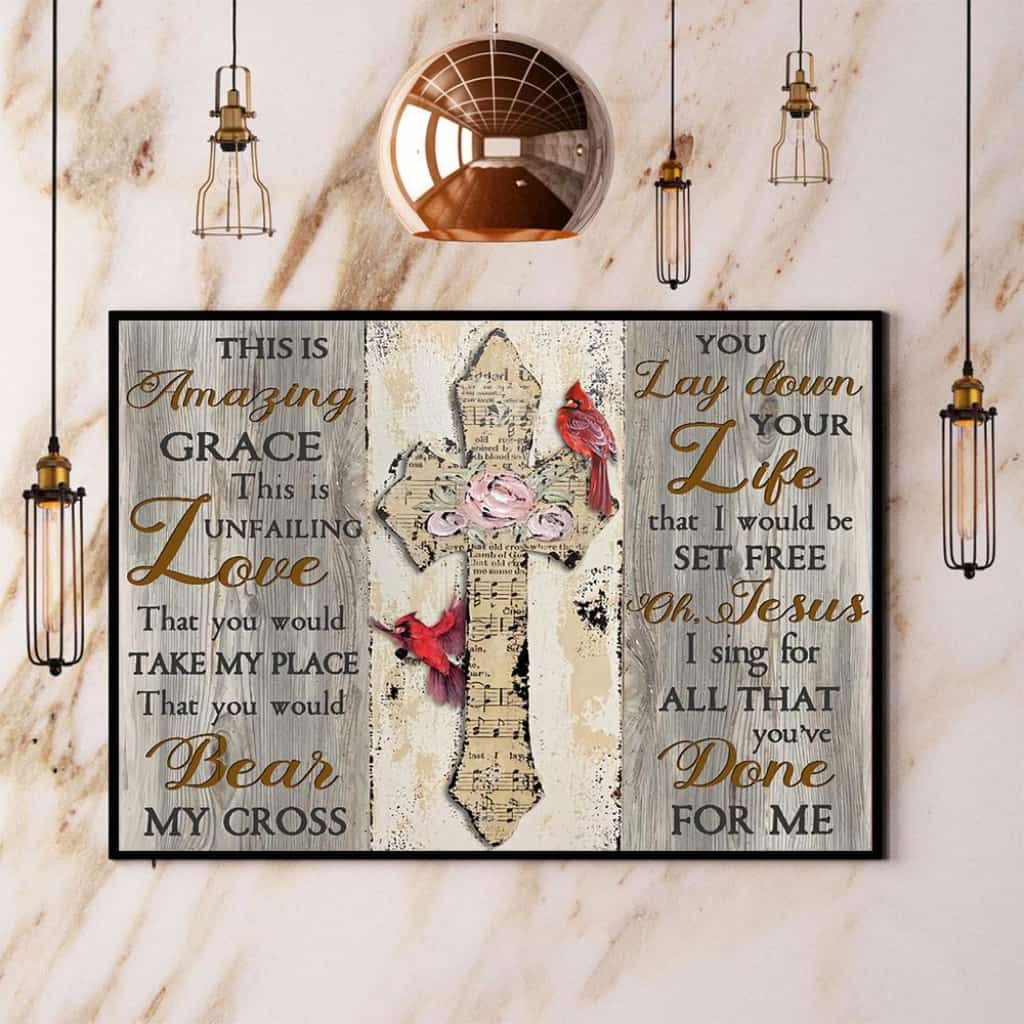 Cardinal Cross This Is Amazing Grace Paper Poster No Frame Matte Canvas Wall Decor