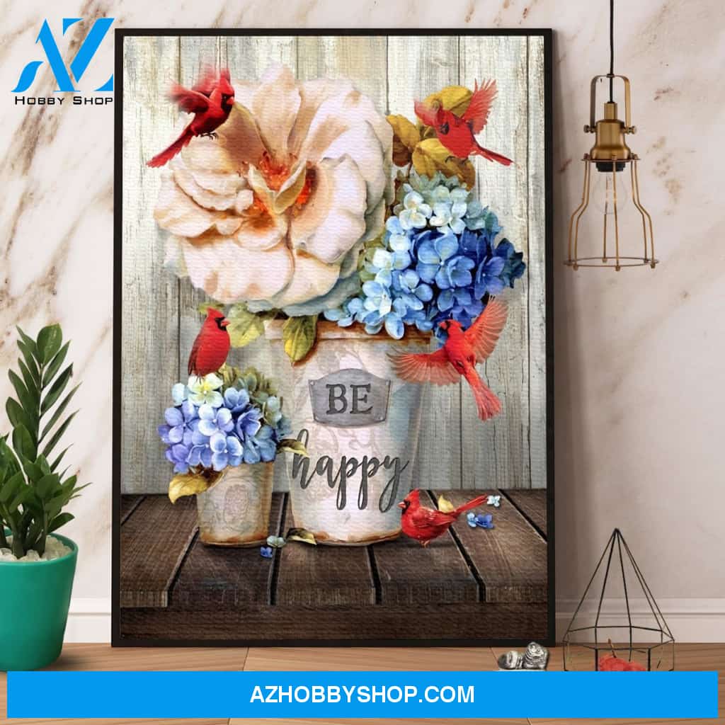Cardinal Flower Be Happy Canvas And Poster, Wall Decor Visual Art