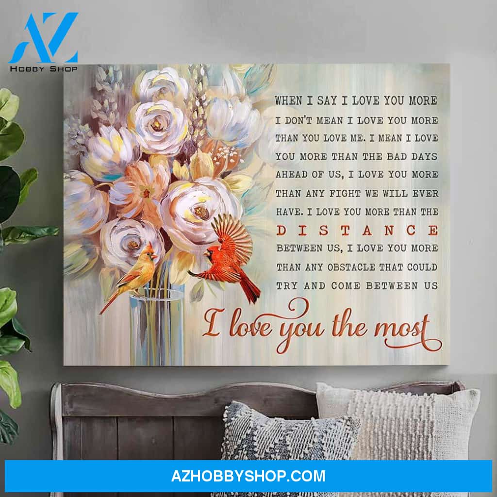 Cardinal I Love You The Most Wall Art Canvas Prints