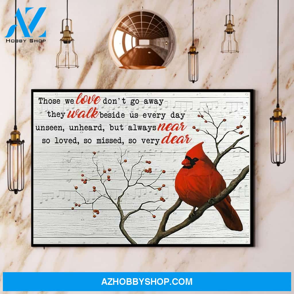Cardinal Those We Love Don’T Go Away Side Canvas And Poster, Wall Decor Visual Art