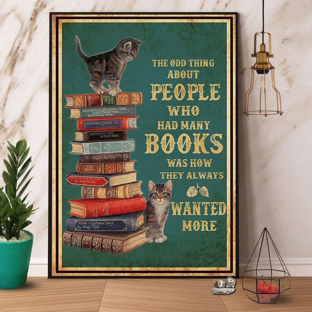 Cat & Books The Old Thing About People Who Had Many Books Paper Poster No Frame Matte Canvas Wall Decor