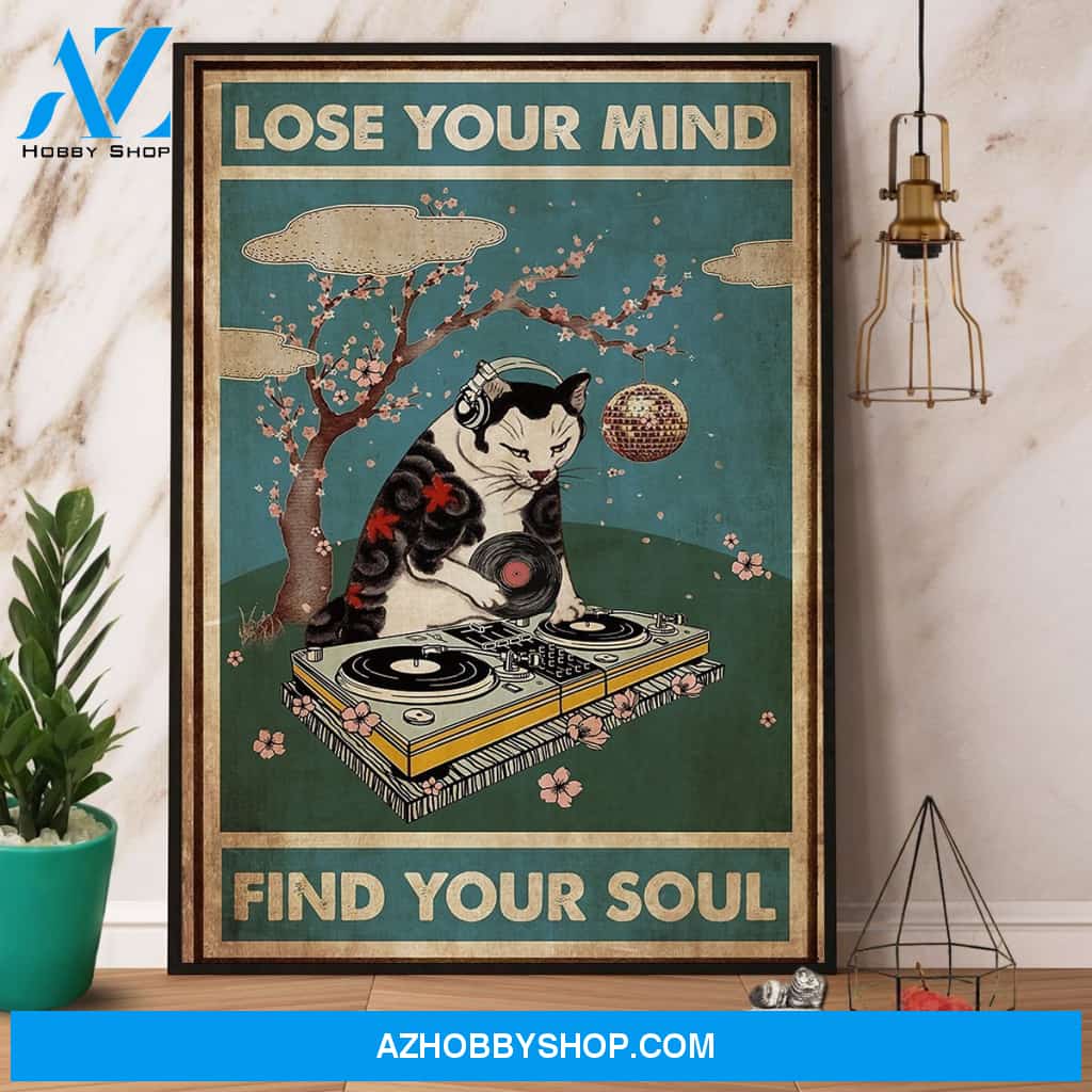 Cat Dj Lose Your Mind Find Your Soul Canvas And Poster, Wall Decor Visual Art