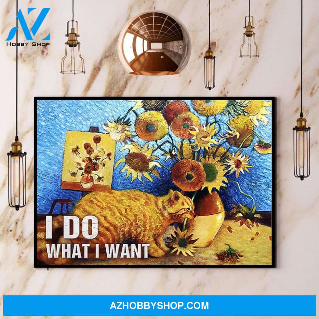 Cat Sunflower I Do What I Want Canvas And Poster, Wall Decor Visual Art