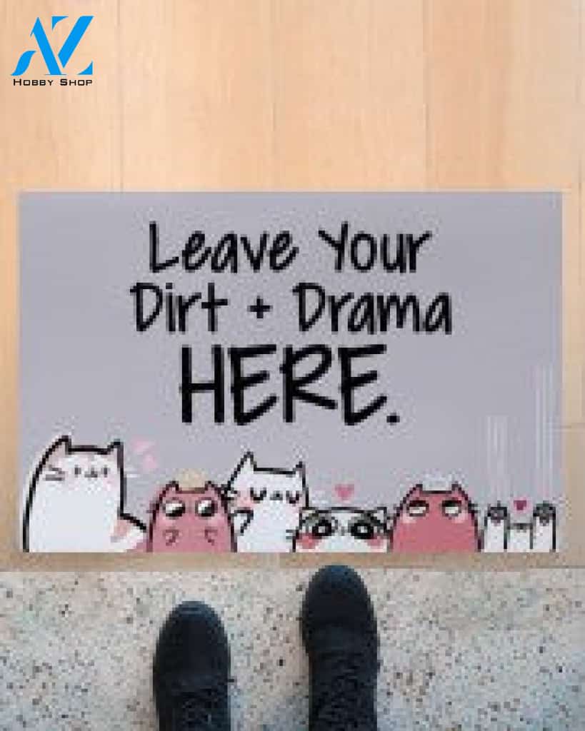 Cats Leave Your Dirt Drama Here Doormat
