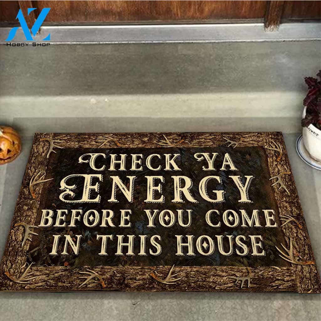 Check Your Energy - Hunting Funny Doormat Gift For Hunting Lovers Birthday Gift Home Decor Warm House Gift Welcome Mat