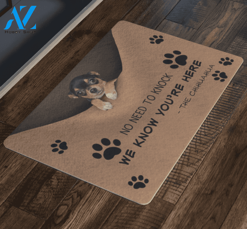 Chihuahua Doormat, No Need To Knock We Know You're Here | Welcome Mat | House Warming Gift