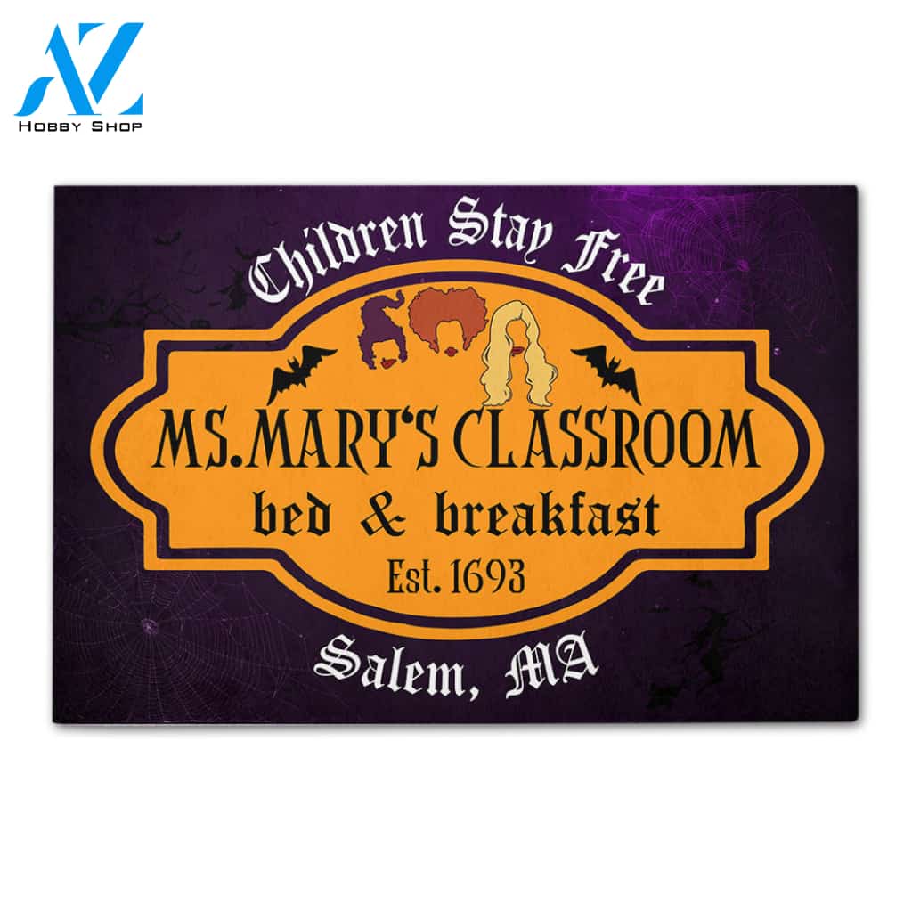 Teacher Children Stay Here Bed And Breakfast Custom Doormat