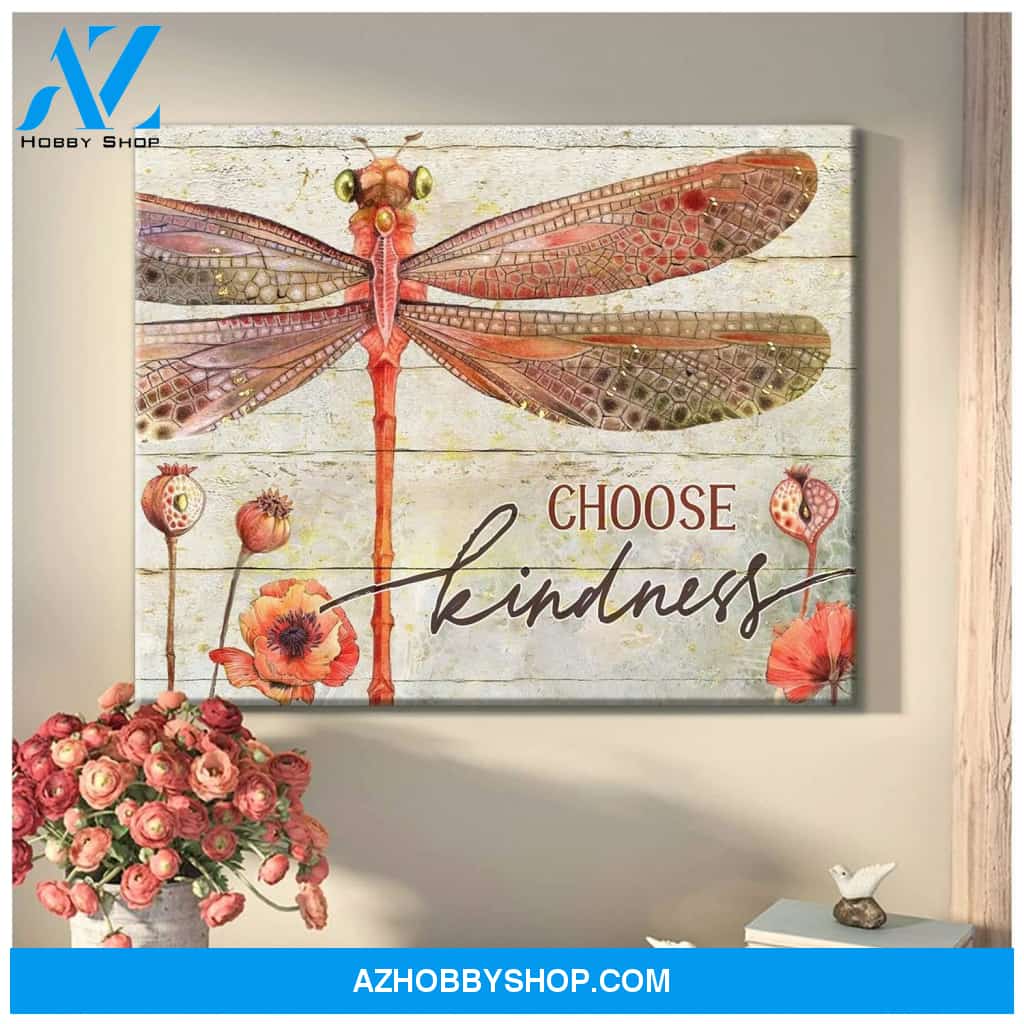 Choose Kindness Dragonfly Wall Art Canvas