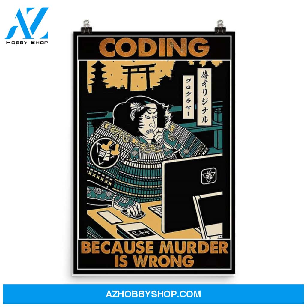 Coding Because Murder is Wrong Poster Canvas Wall Decor Visual Art