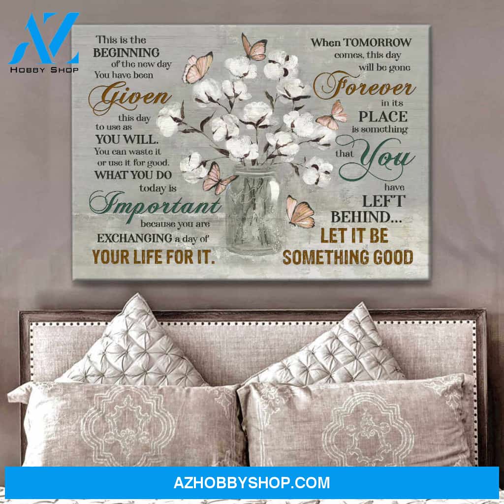 Cotton Flowers and Butterfly Canvas Let it be something good Wall Art Decor
