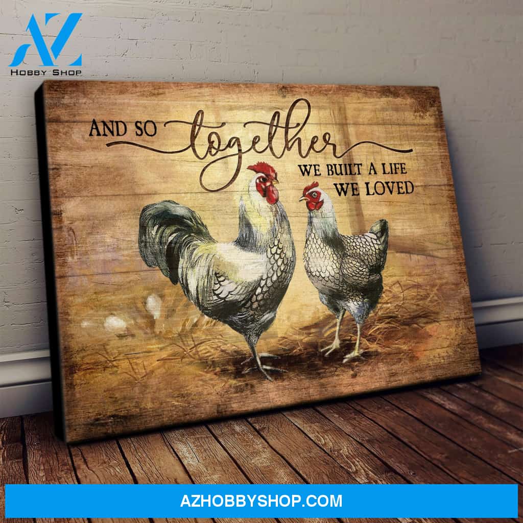 Couple chicken - And so together we built a life we loved - Landscape Canvas Prints - Wall Art