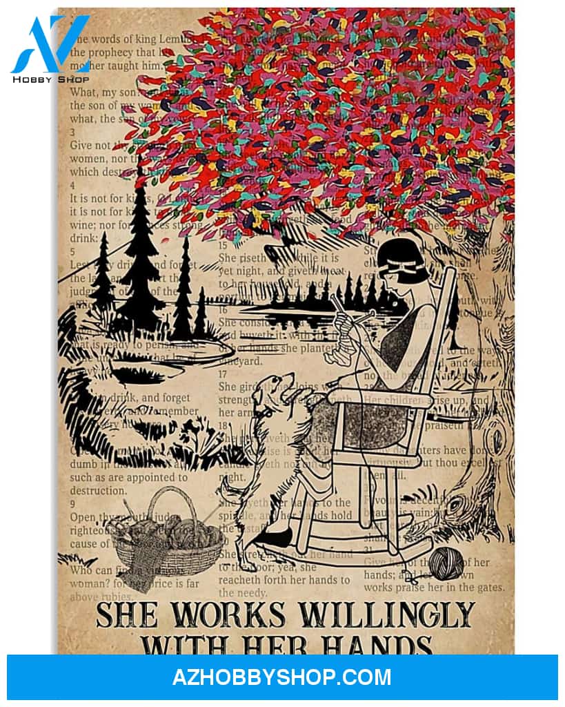 Crochet And Knitting Poster She Works Willingly With Her Hands Wall Decor
