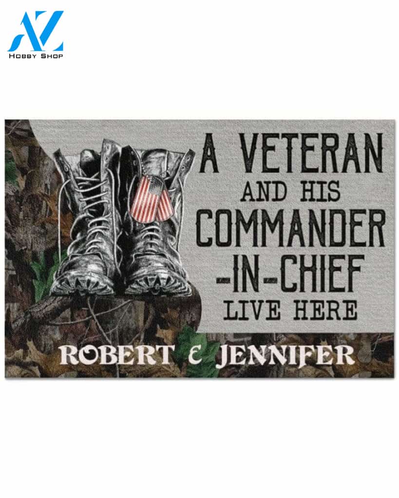 Custom name Veteran doormat and his commander-in-chief live here doormat #KV