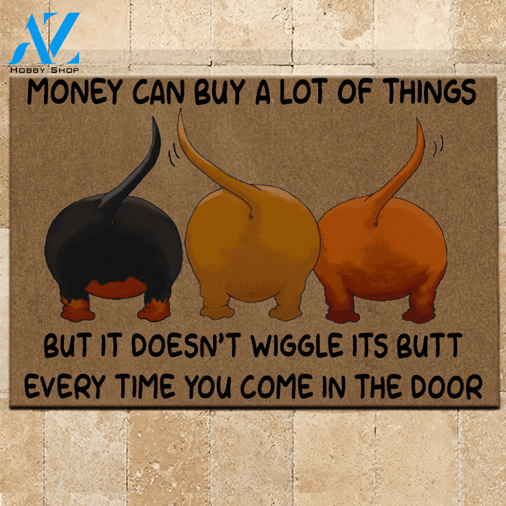 Dachshund Doormat Money Can Buy A Lot Of Things | Welcome Mat | House Warming Gift