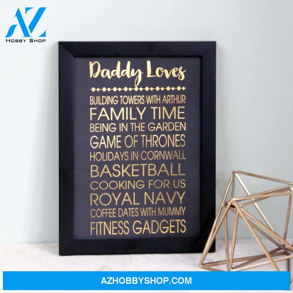 Daddy Loves Canvas And Poster,Canvas Prints,Wall Decor Visual Art, Gift Father's Day