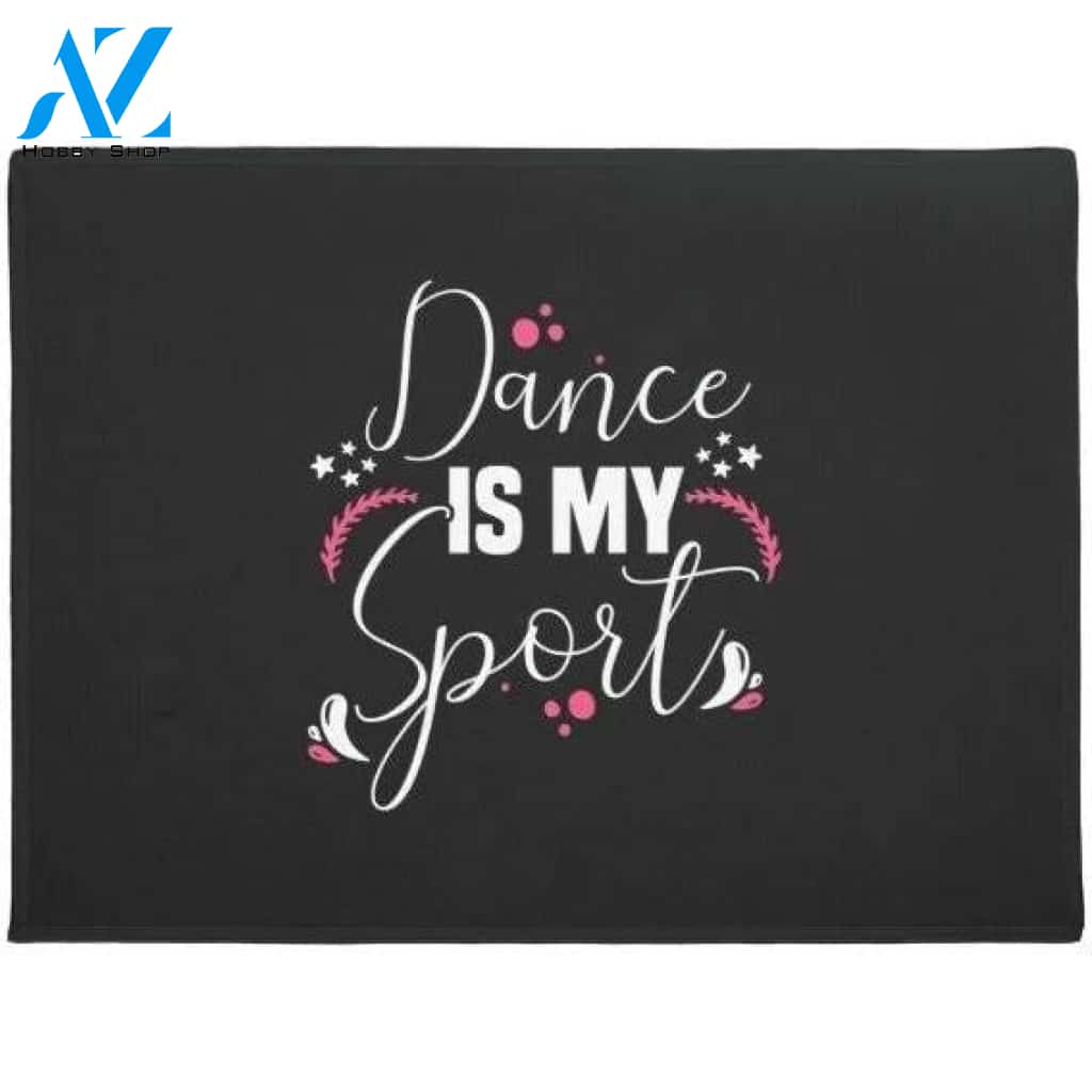 Dance Is My Sport Doormat