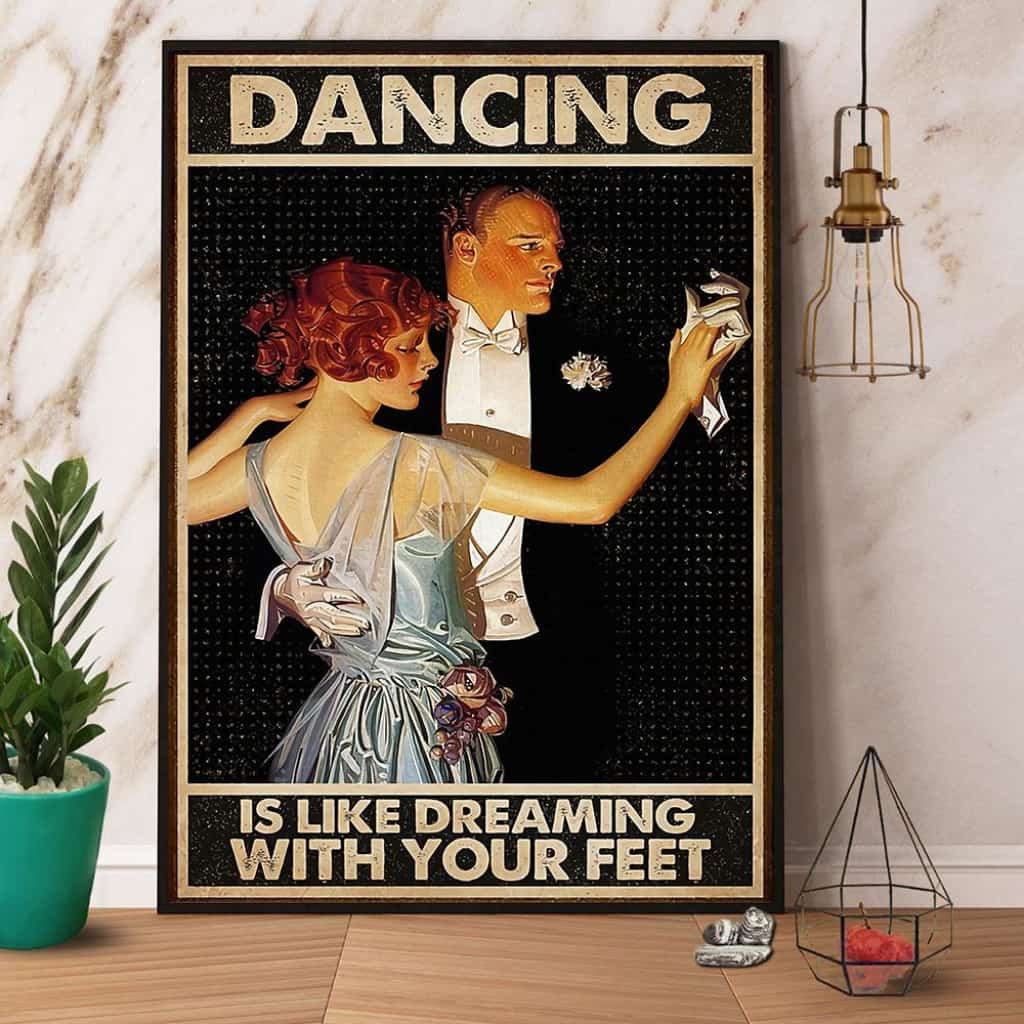 Dancing Is Like Dreaming With Your Feet Paper Poster No Frame Matte Canvas Wall Decor