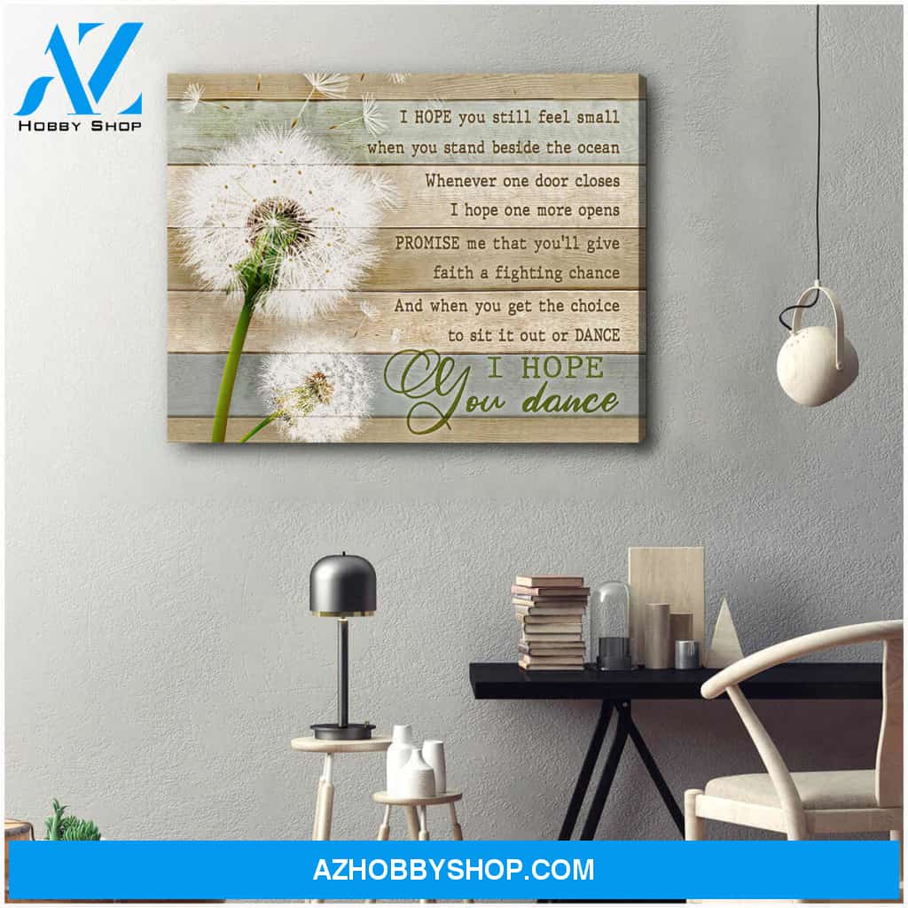 Dandelion Canvas I Hope You Dance Wall Art Decor