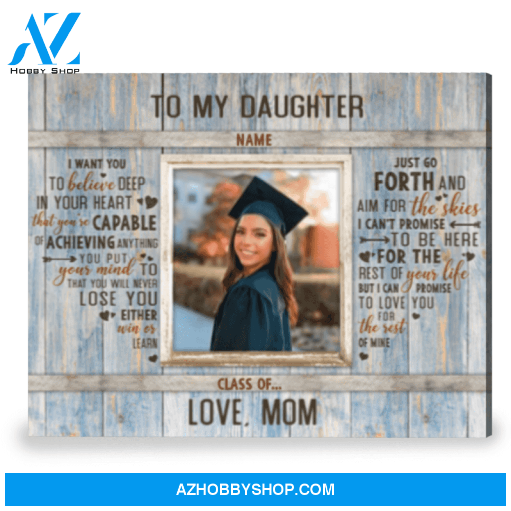 Daughter Graduation Gift Sentimental Gift To My Daughter Customized Canvas