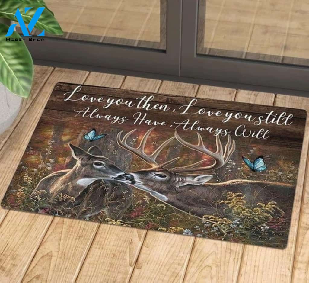 Deer Butterflies Love You Then Love You Still Always Have Always Will Doormat Welcome Mat House Warming Gift Home Decor Gift for Butterfly Lovers Funny Doormat Gift Idea