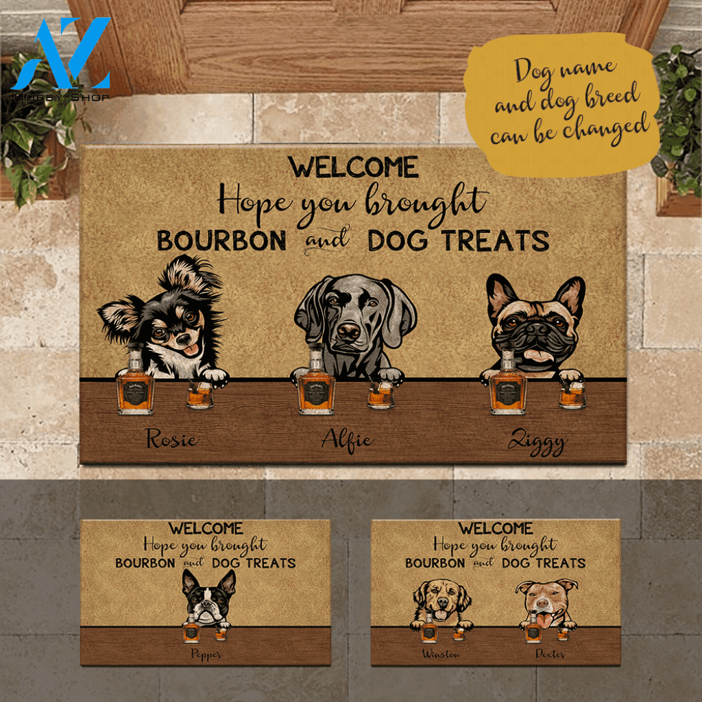 Dog, Bourbon Doormat Customized Hope You Brought Bourbon | WELCOME MAT | HOUSE WARMING GIFT