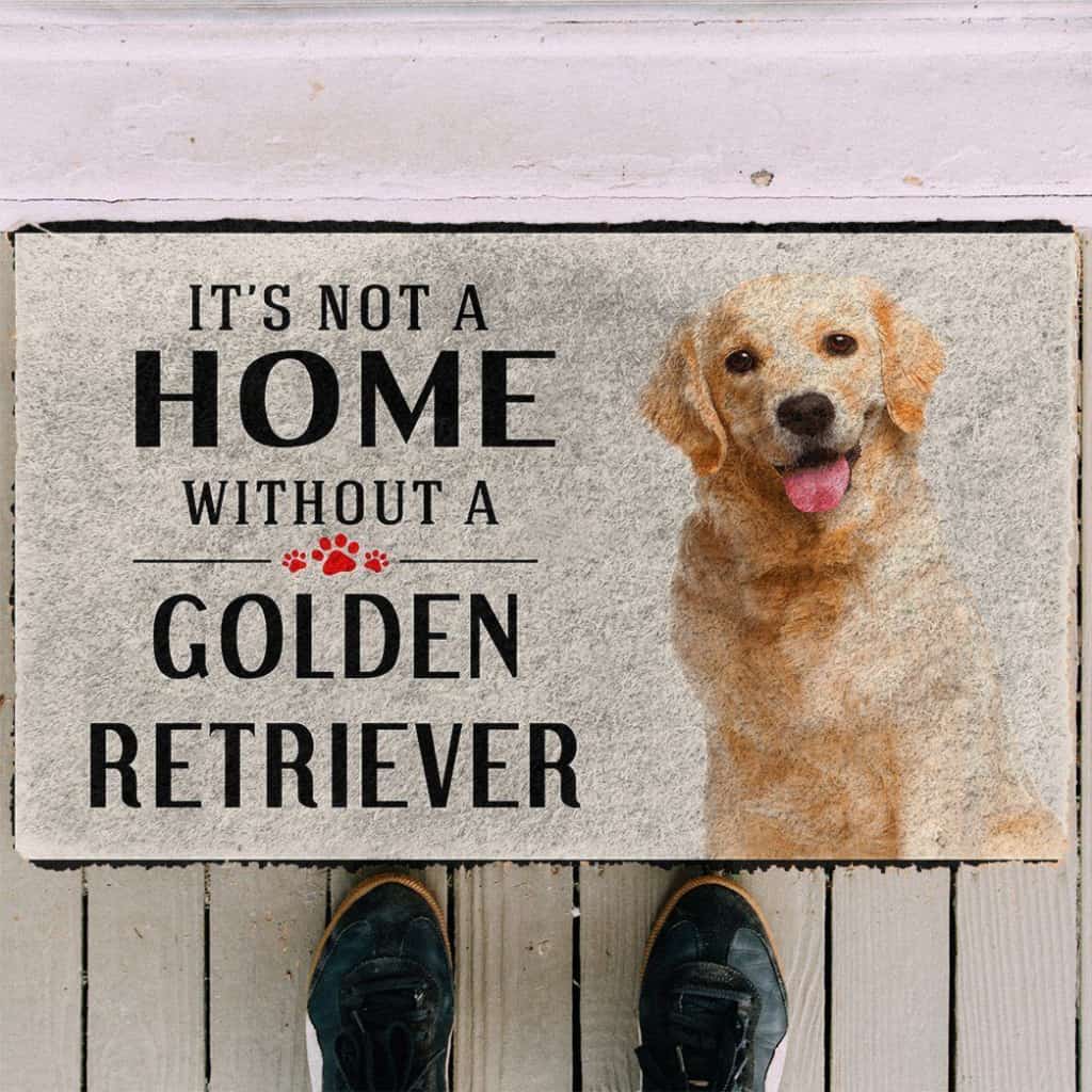 Dog Doormat 3D Its Not A Home Without A Golden Retriever Custom Doormat