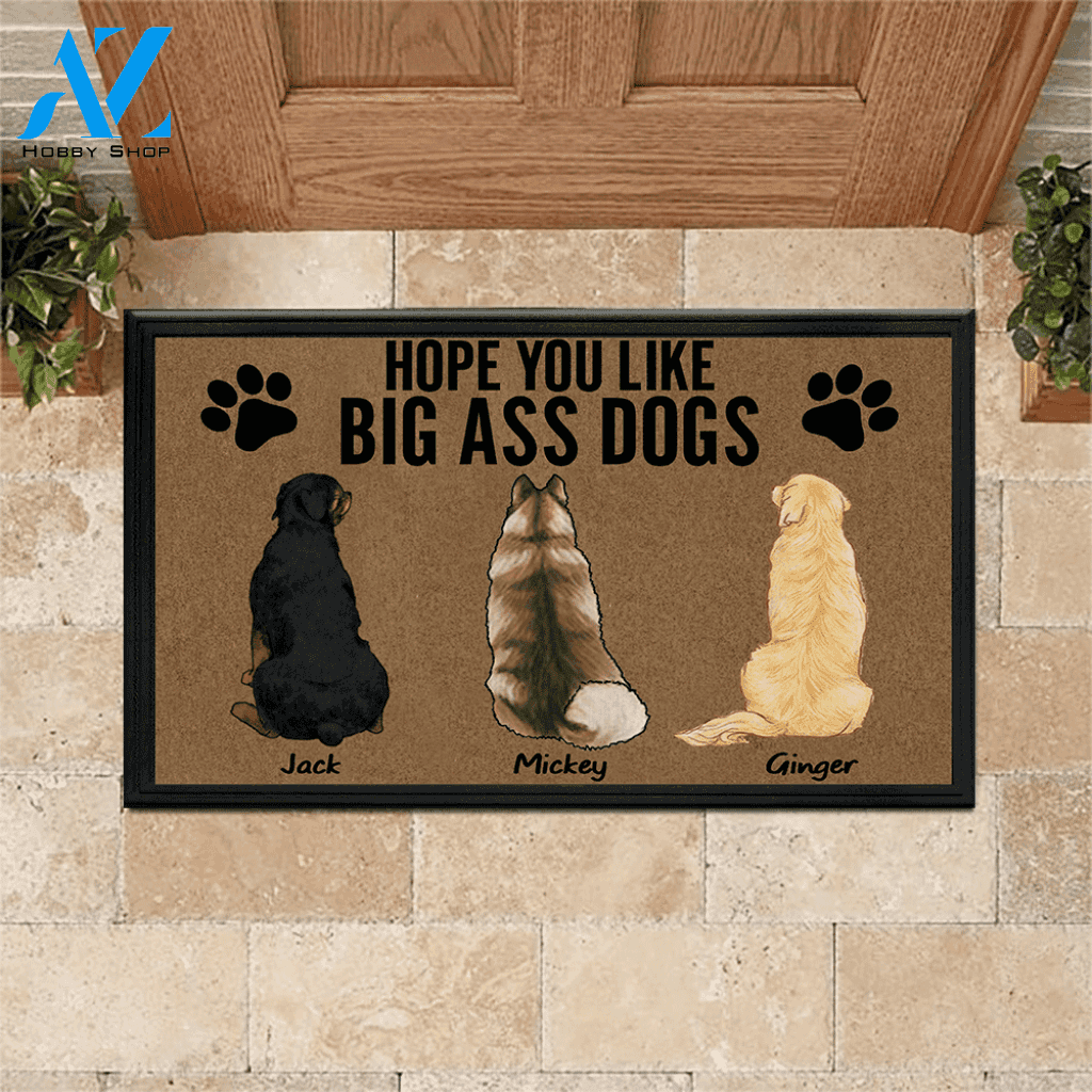 Dog Doormat Personalized Names and Breeds Hope You Like Big Ass Dog | WELCOME MAT | HOUSE WARMING GIFT