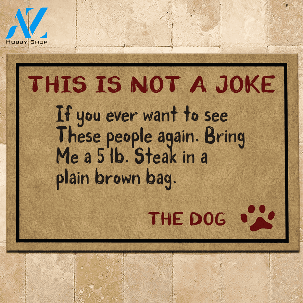 Dog Doormat This Is Not A Joke