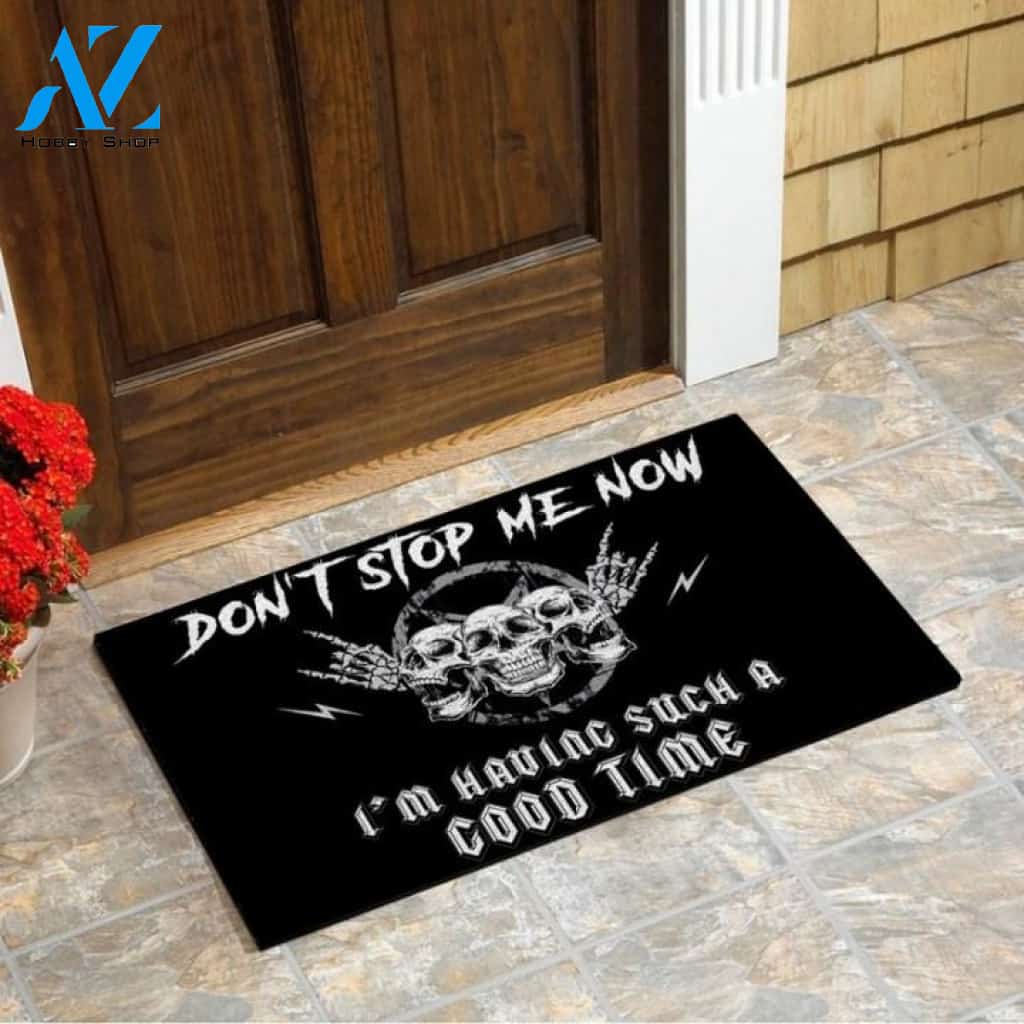 Don't stop me now I'm having such a good time black Skull Doormat
