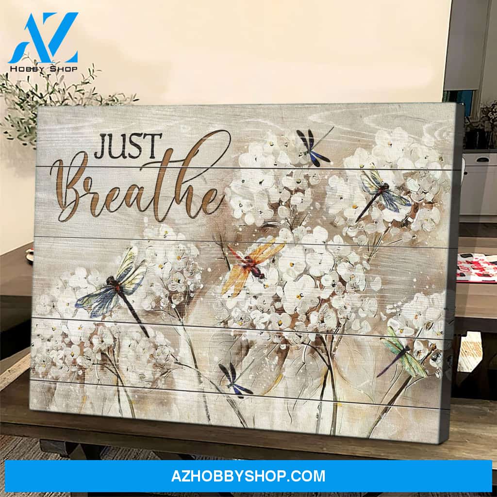Dragonfly And Dandelions Just Breathe And Have Faith Poster Canvas Wall Decor Visual Art