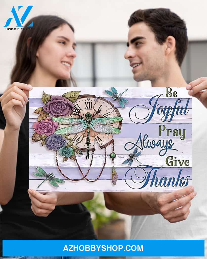 Dragonfly Be Joyful Pray Always Give Thanks Gift Family Canvas Wall Art