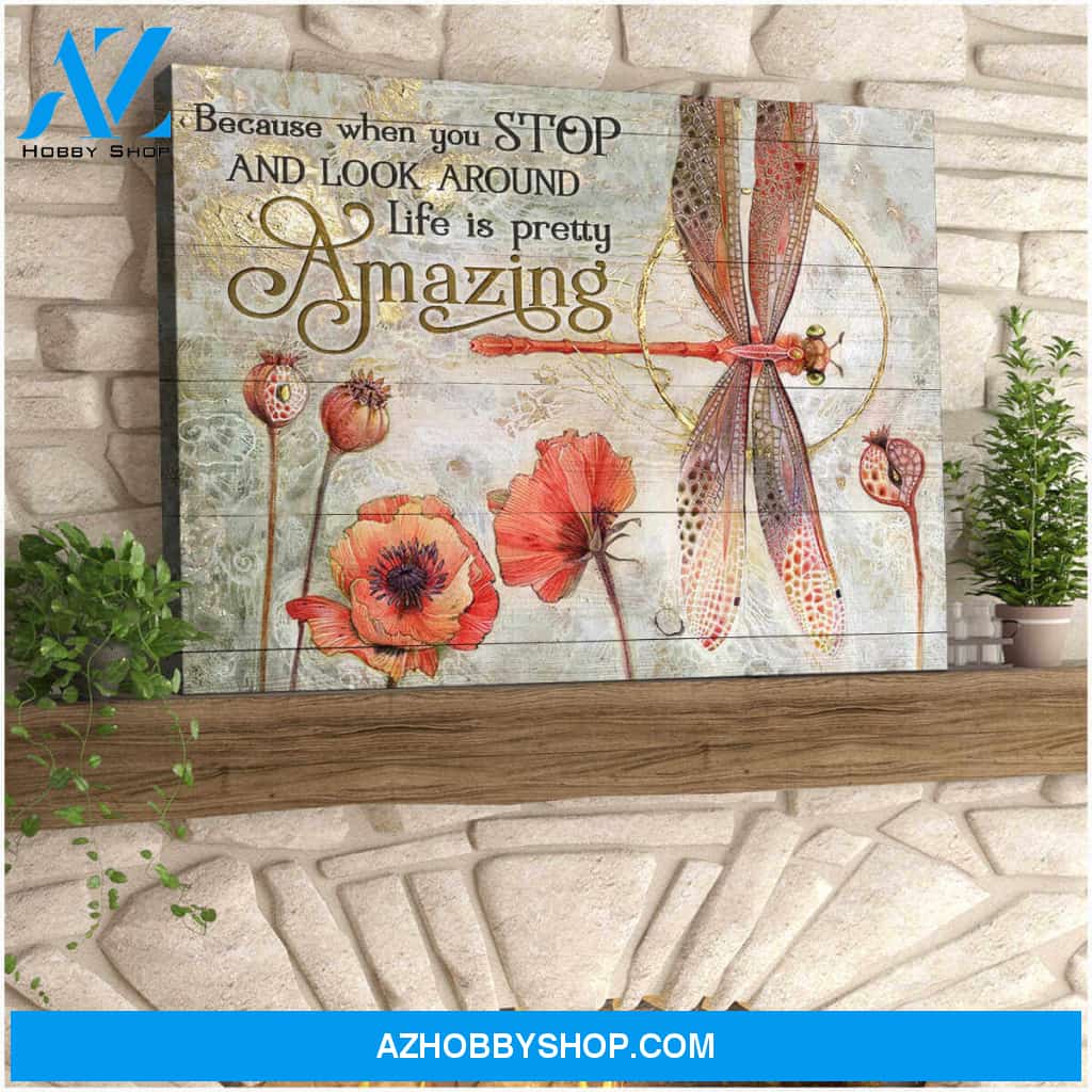 Dragonfly Canvas Life is pretty amazing Wall Art Decor